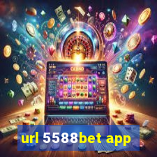 url 5588bet app